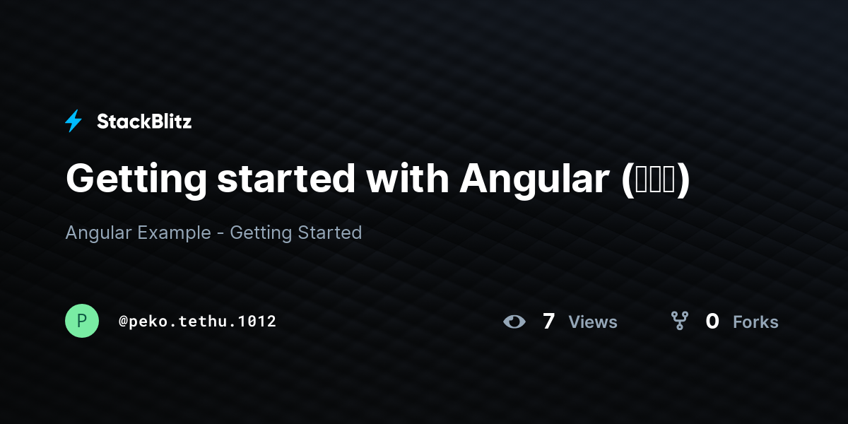 Getting started with Angular (練習用) - StackBlitz