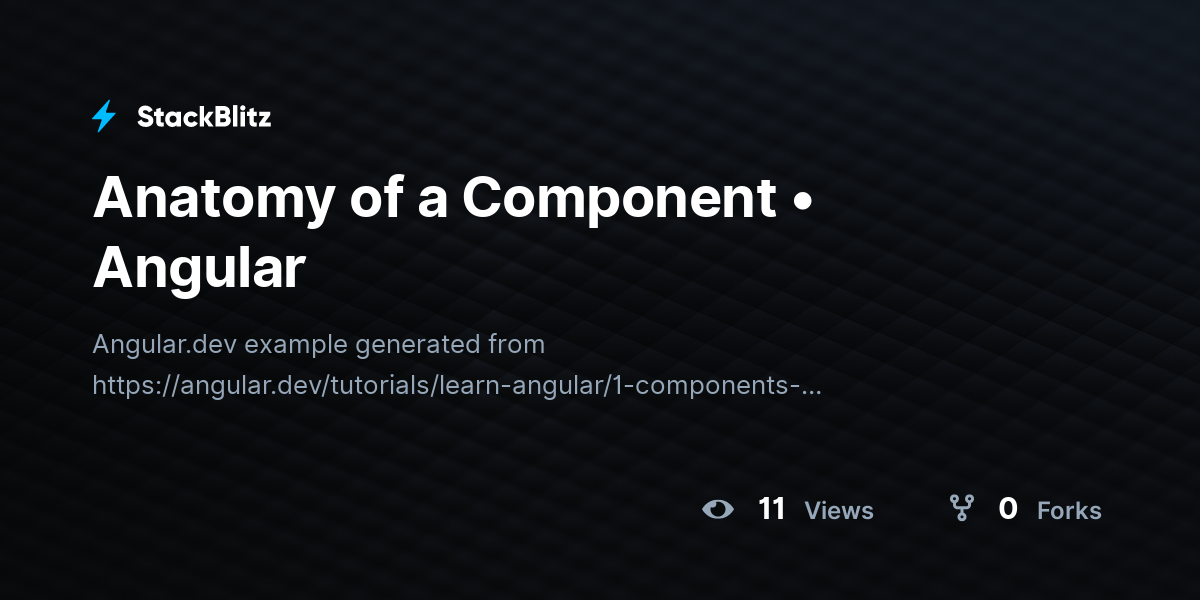Anatomy of a Component • Angular - StackBlitz