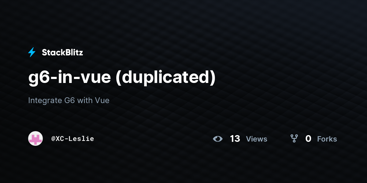 g6-in-vue (duplicated) - StackBlitz