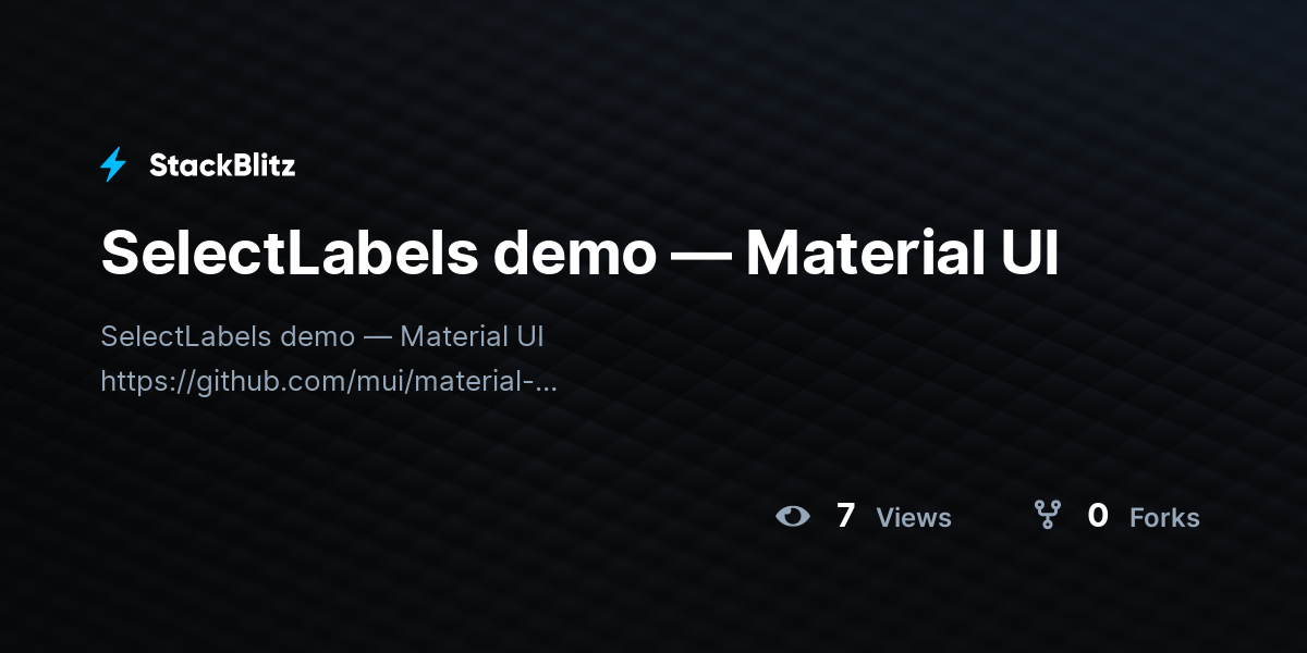 SelectLabels demo — Material UI - StackBlitz