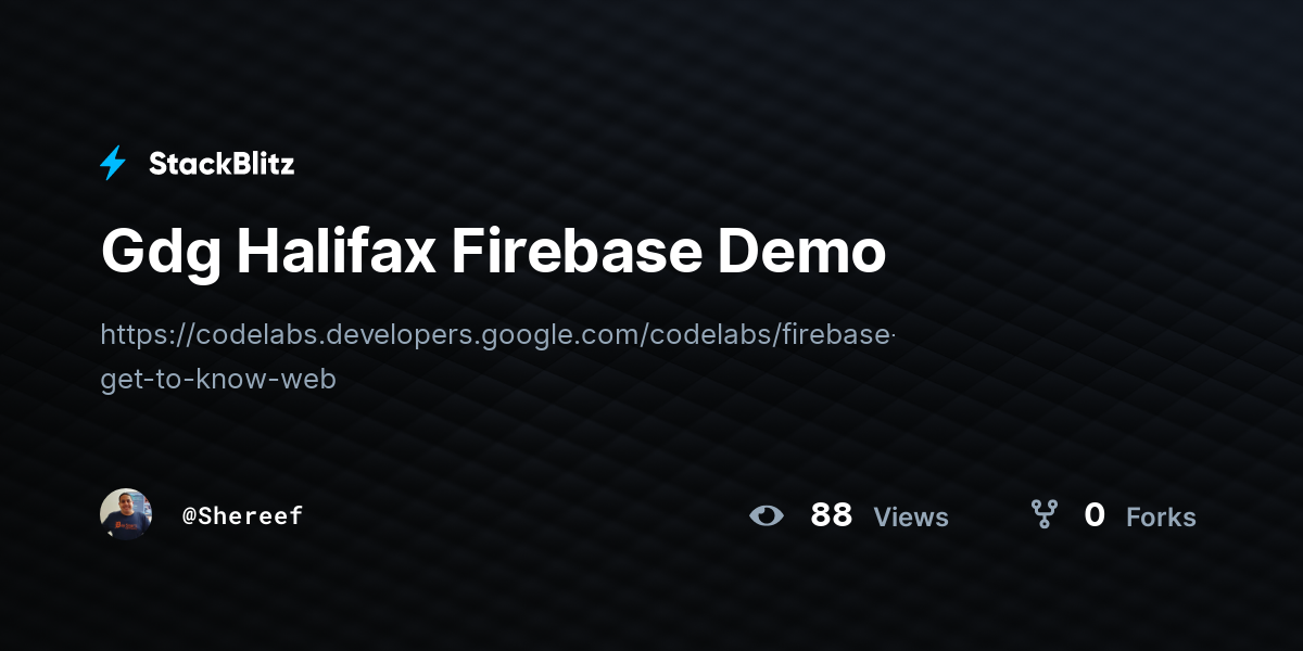 Gdg Halifax Firebase Demo - StackBlitz