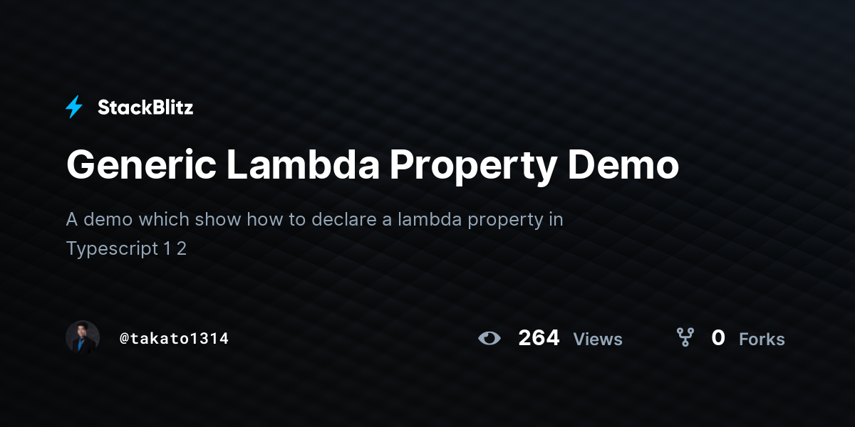 Generic Lambda Property Demo - StackBlitz