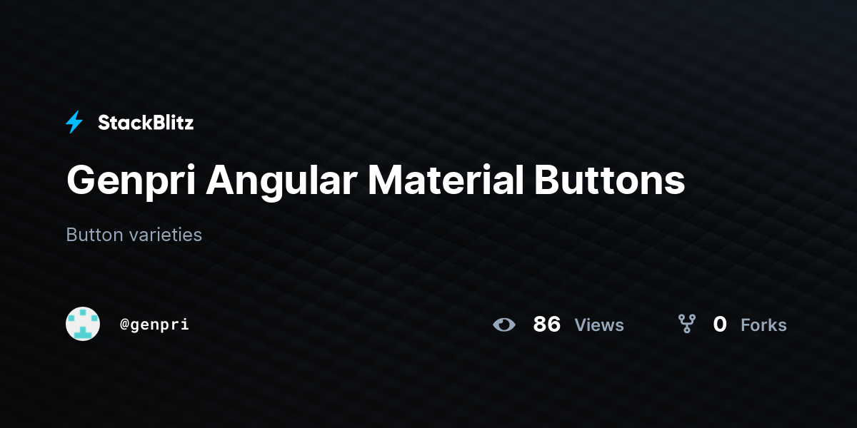 Genpri Angular Material Buttons - StackBlitz