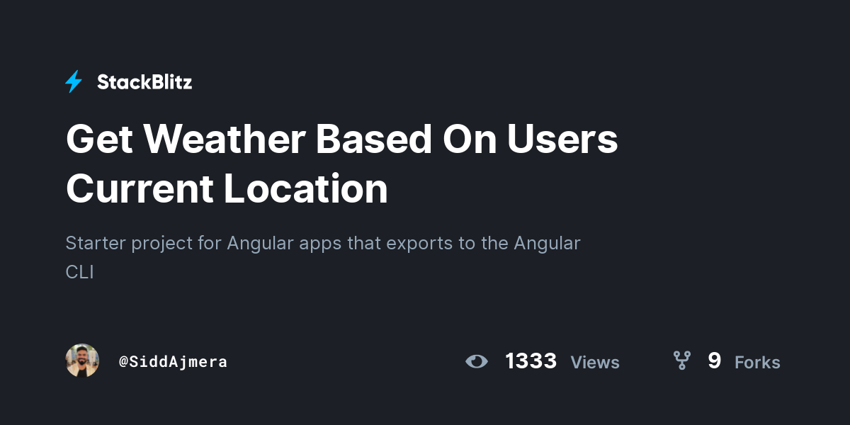 Get Weather Based On Users Current Location - StackBlitz