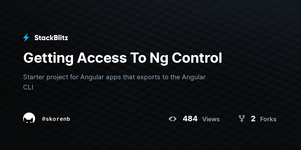Getting Access To Ng Control - StackBlitz