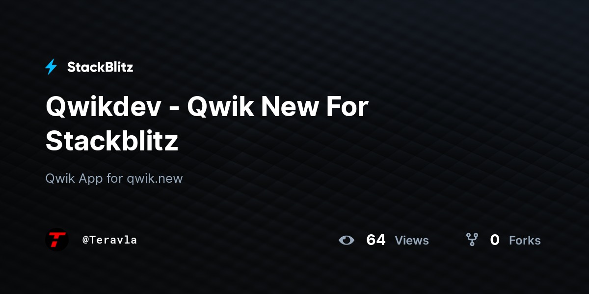 Qwikdev - Qwik New For Stackblitz - StackBlitz