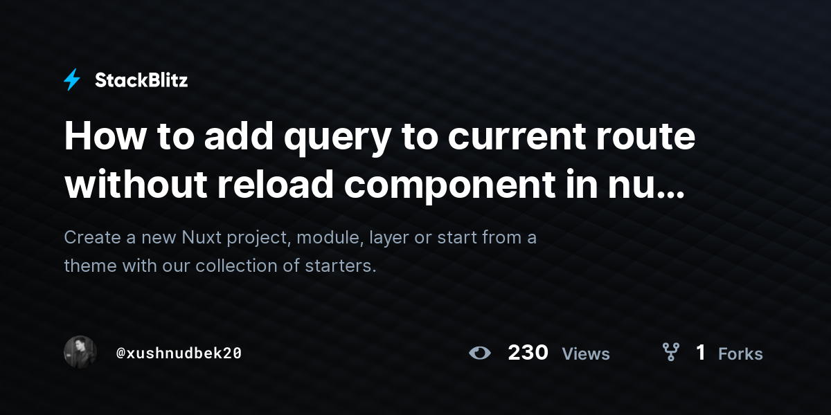 How to add query to current route without reload component in nuxt 3 ...