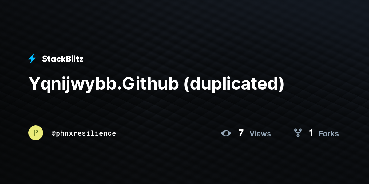 Yqnijwybb.Github (duplicated) - StackBlitz