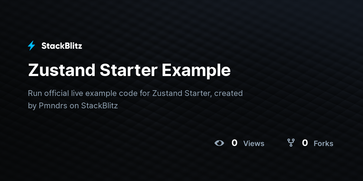 Zustand Starter Example - StackBlitz
