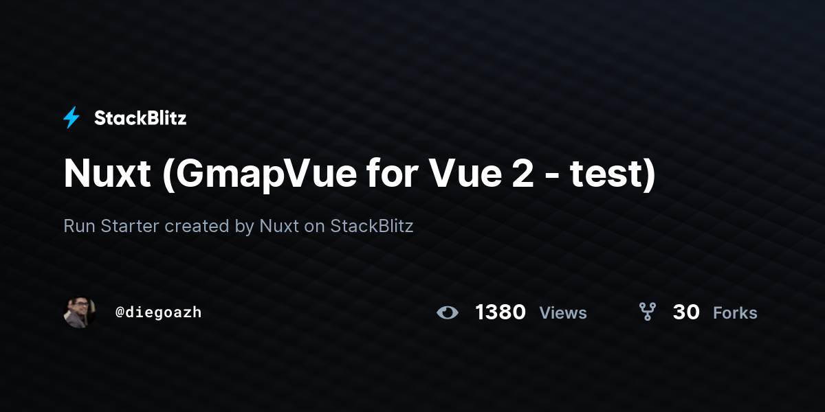 Nuxt (GmapVue for Vue 2 - test) - StackBlitz