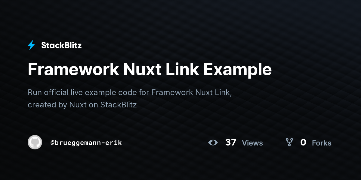 Framework Nuxt Link Example - StackBlitz