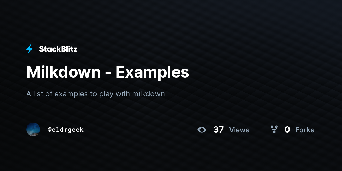 Milkdown - Examples - StackBlitz