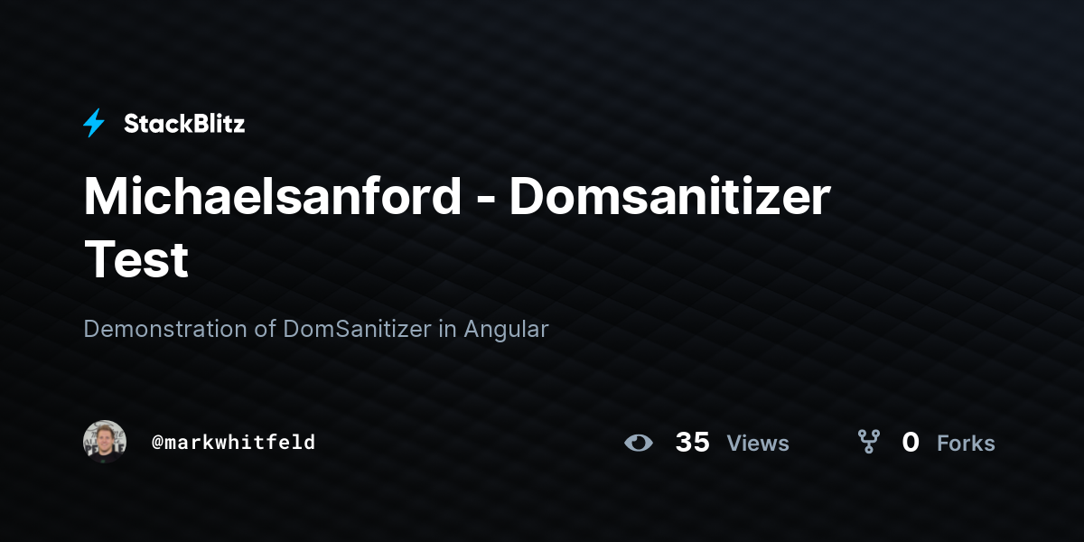 Michaelsanford - Domsanitizer Test - StackBlitz