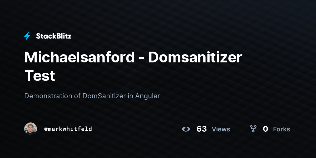 Michaelsanford - Domsanitizer Test - StackBlitz