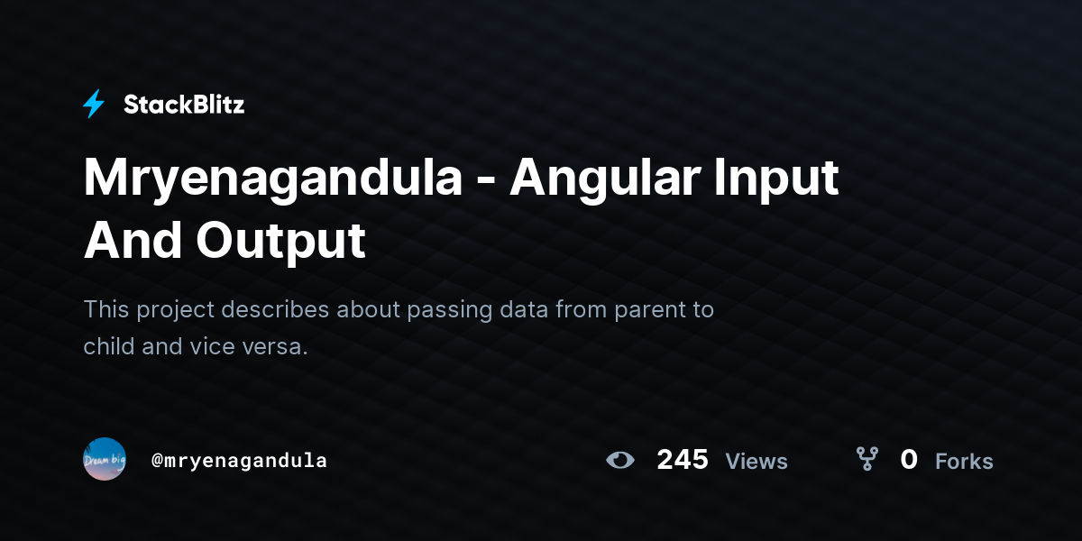 Mryenagandula - Angular Input And Output - StackBlitz