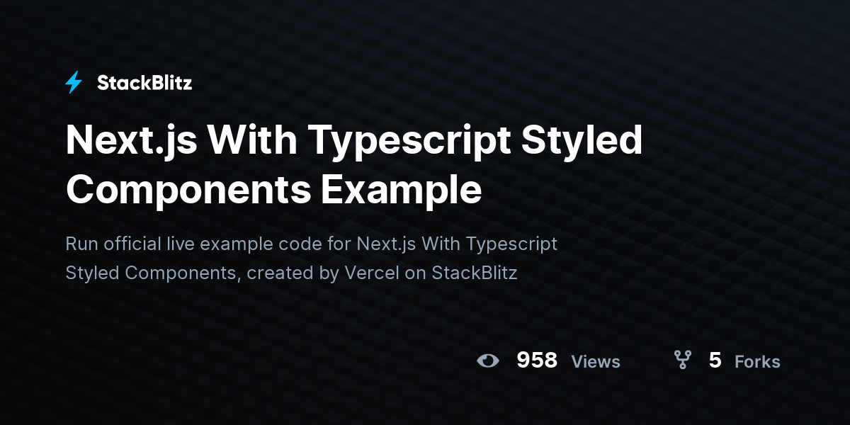 Next.js With Typescript Styled Components Example - StackBlitz