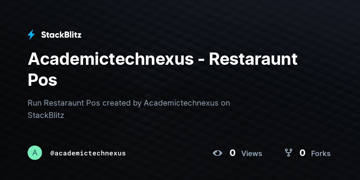 Academictechnexus - Restaraunt Pos - StackBlitz
