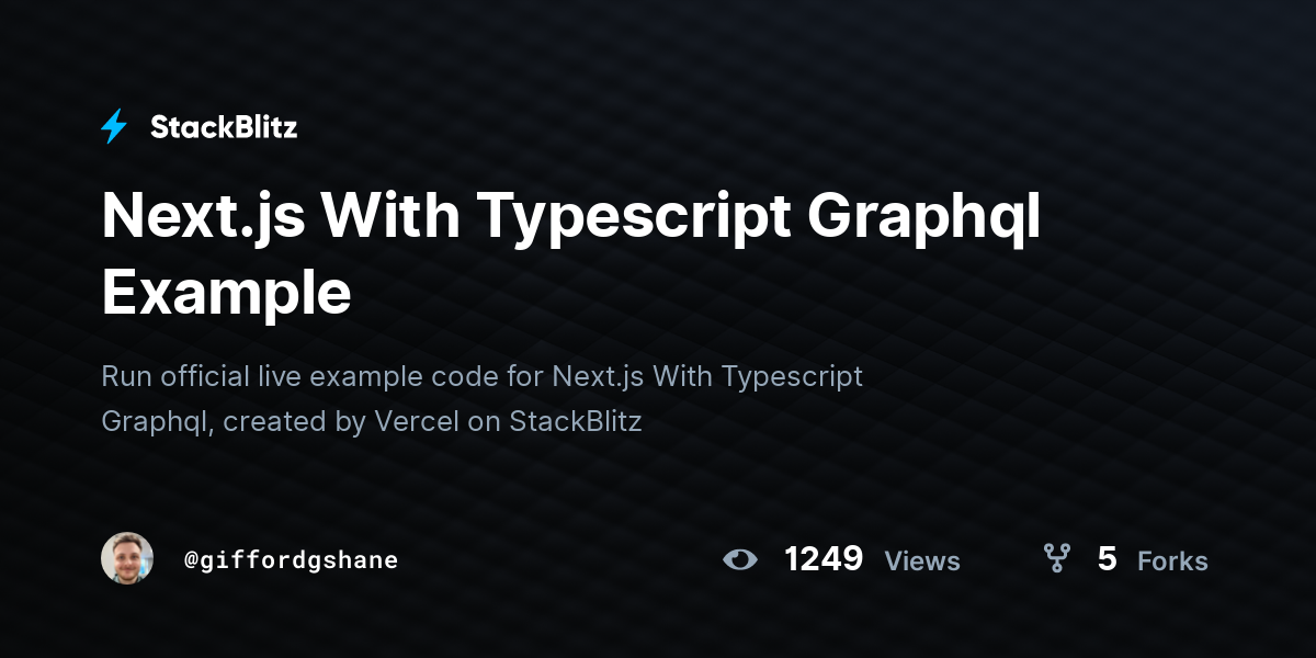 Next.js With Typescript Graphql Example - StackBlitz