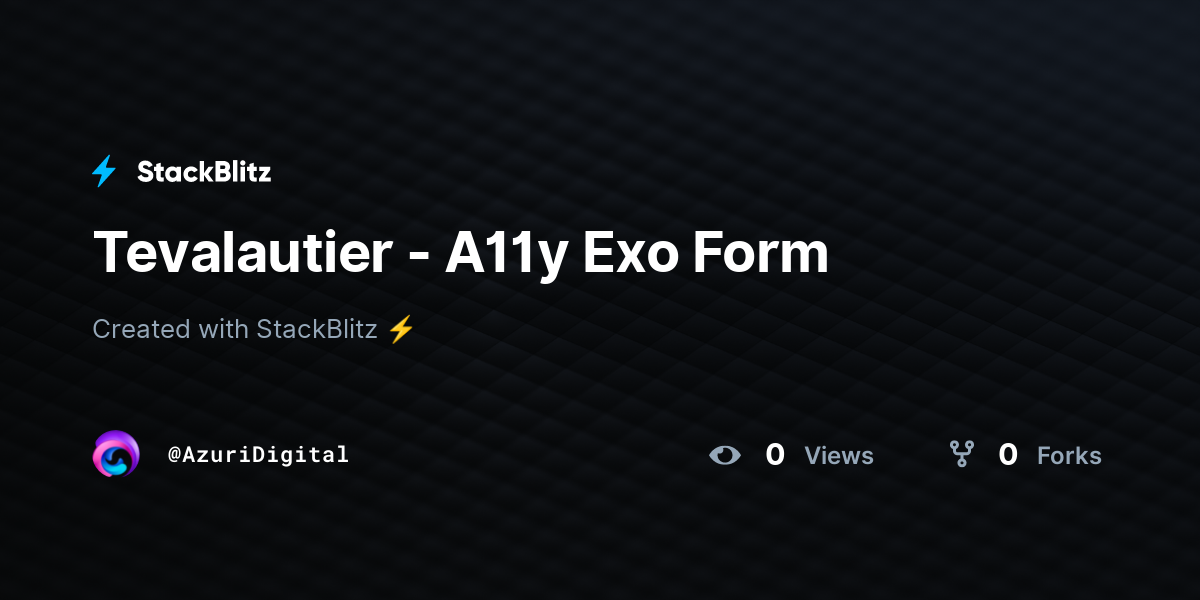 Tevalautier - A11y Exo Form - StackBlitz