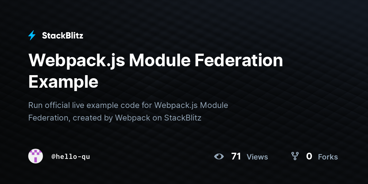 Webpack.js Module Federation Example - StackBlitz