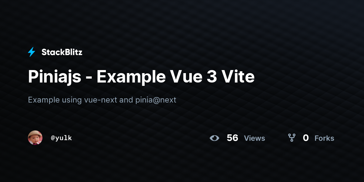 Piniajs - Example Vue 3 Vite - StackBlitz