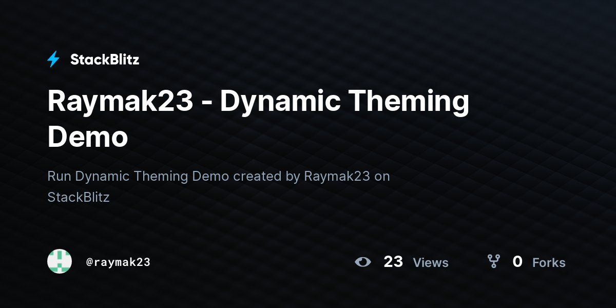 Raymak23 - Dynamic Theming Demo - StackBlitz