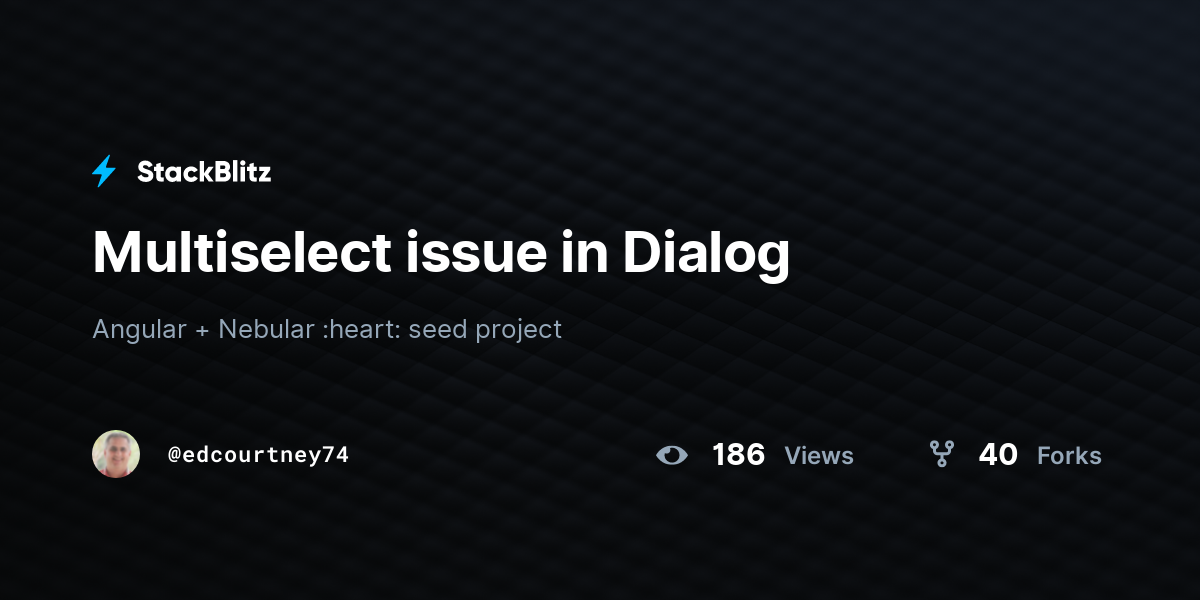 Multiselect issue in Dialog - StackBlitz