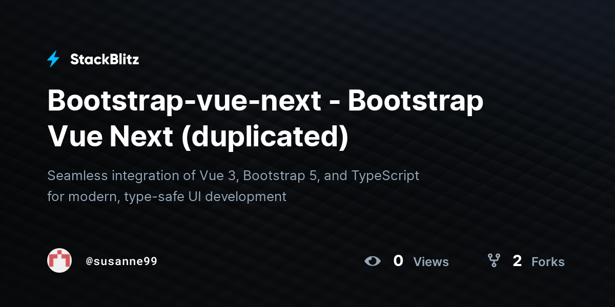 Bootstrap-vue-next - Bootstrap Vue Next (duplicated) - StackBlitz