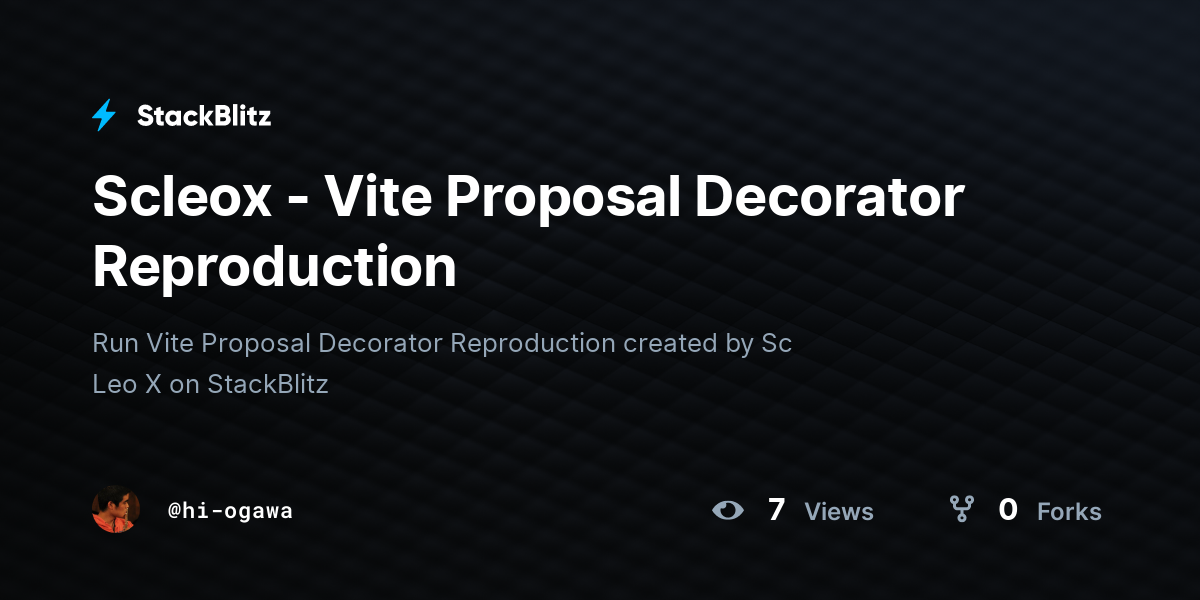 Scleox - Vite Proposal Decorator Reproduction - StackBlitz