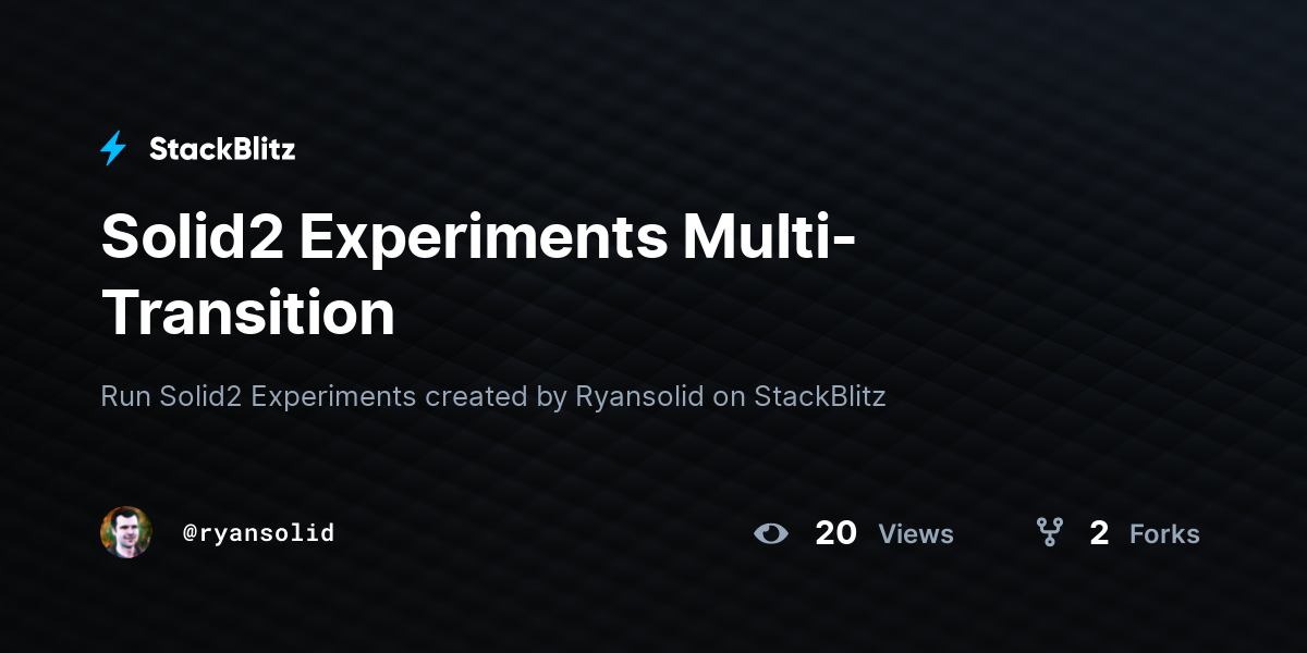 Solid2 Experiments Multi-Transition - StackBlitz