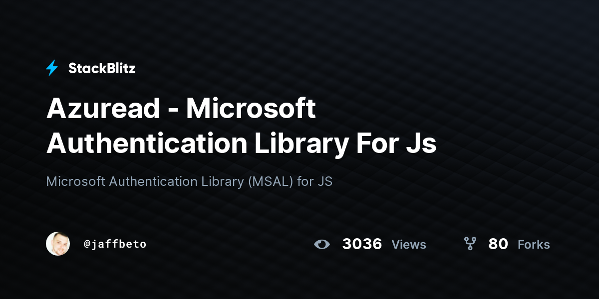 Azuread - Microsoft Authentication Library For Js - StackBlitz