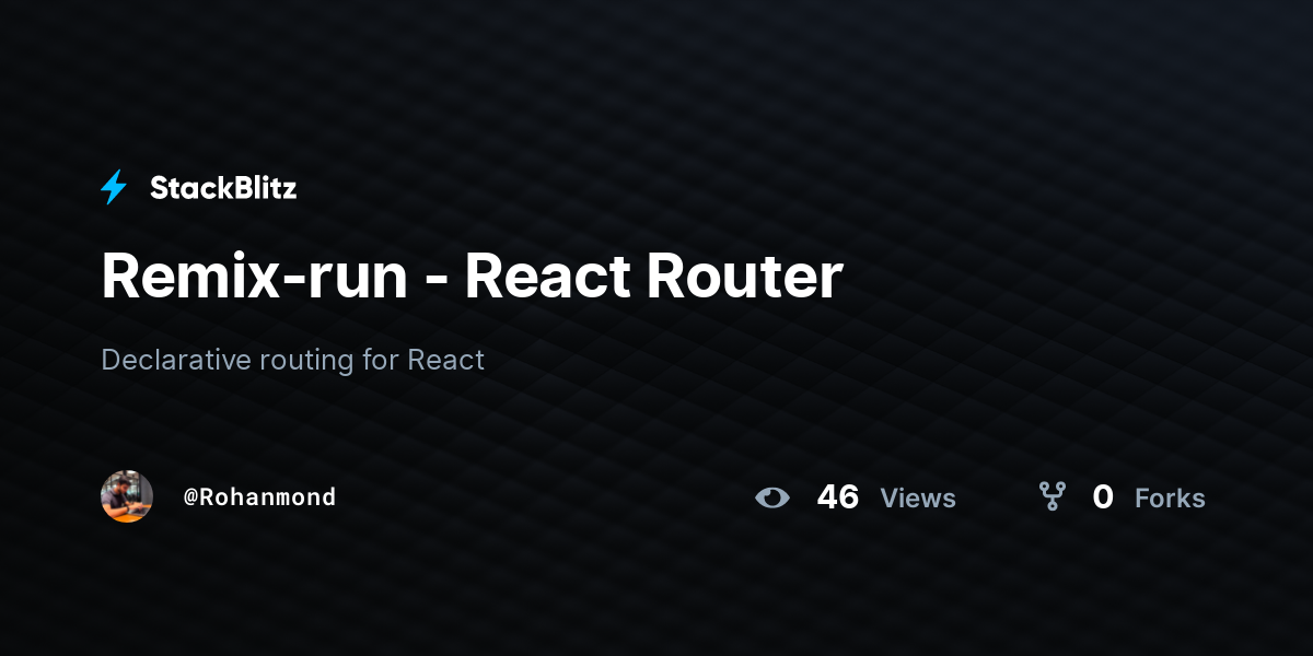 Remix-run - React Router - StackBlitz