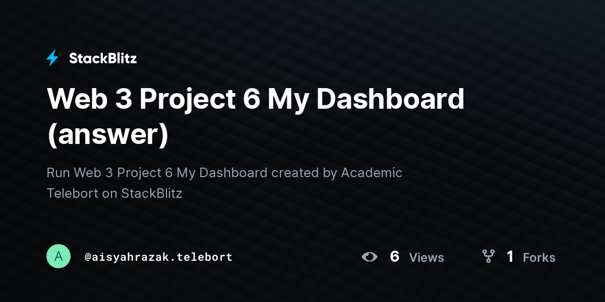 Web 3 Project 6 My Dashboard (answer) - StackBlitz
