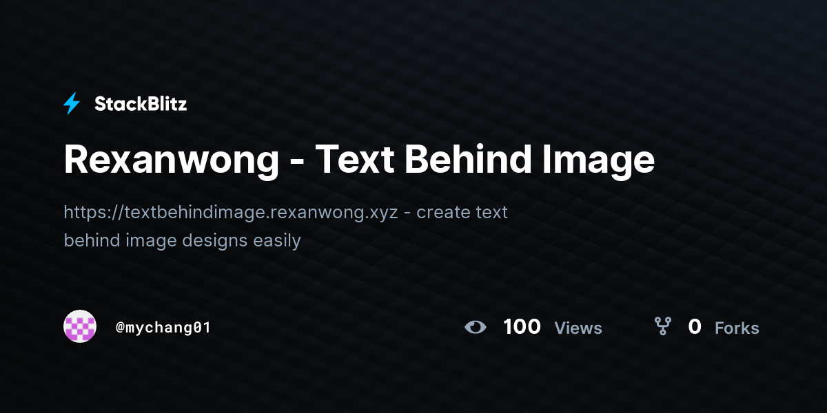 Rexanwong - Text Behind Image - StackBlitz