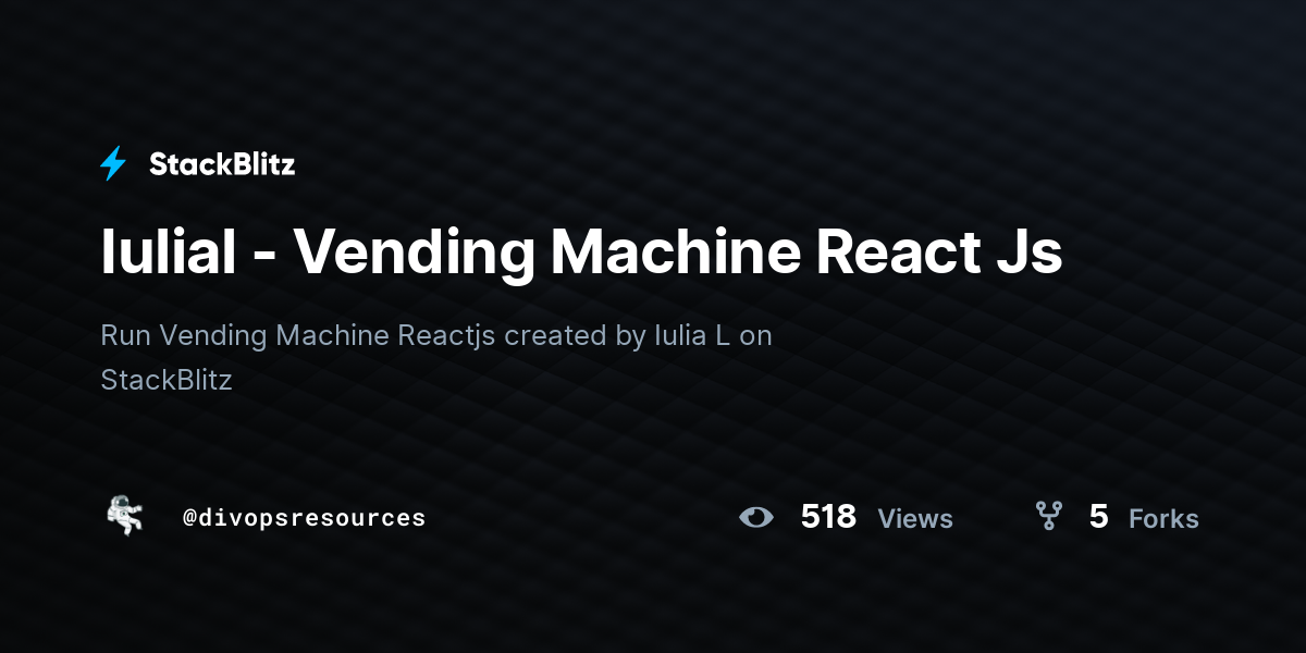 Iulial - Vending Machine React Js - StackBlitz