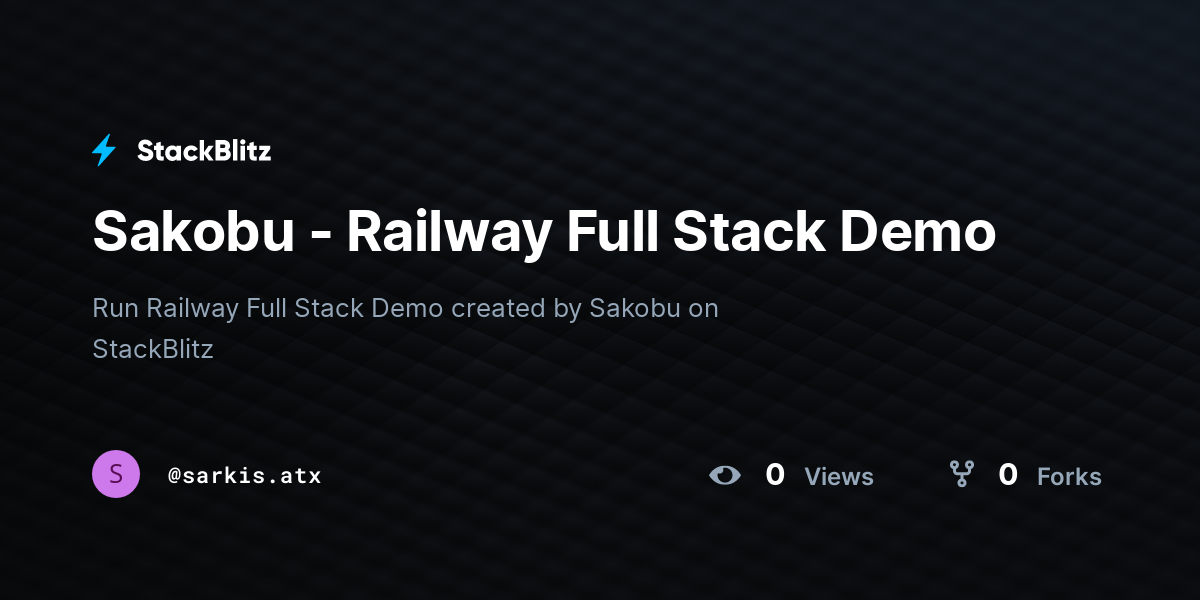 Sakobu - Railway Full Stack Demo - StackBlitz