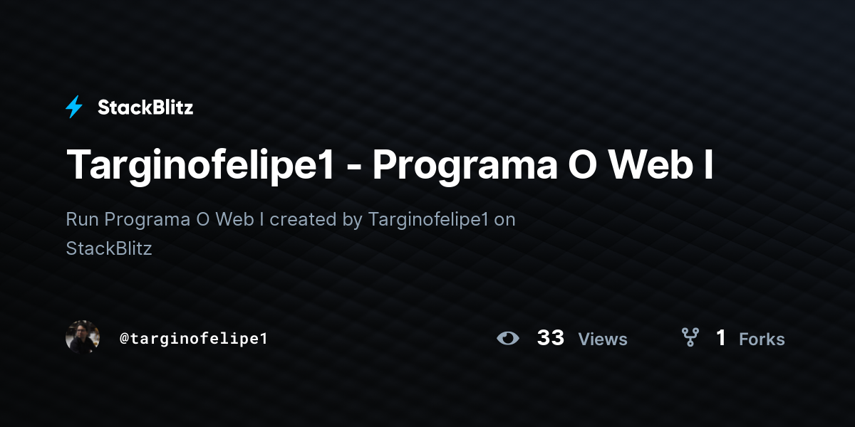 Targinofelipe1 - Programa O Web I - StackBlitz