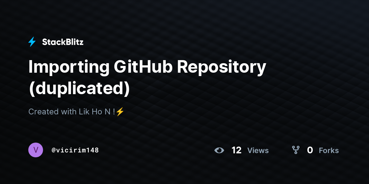 Importing GitHub Repository (duplicated) - StackBlitz