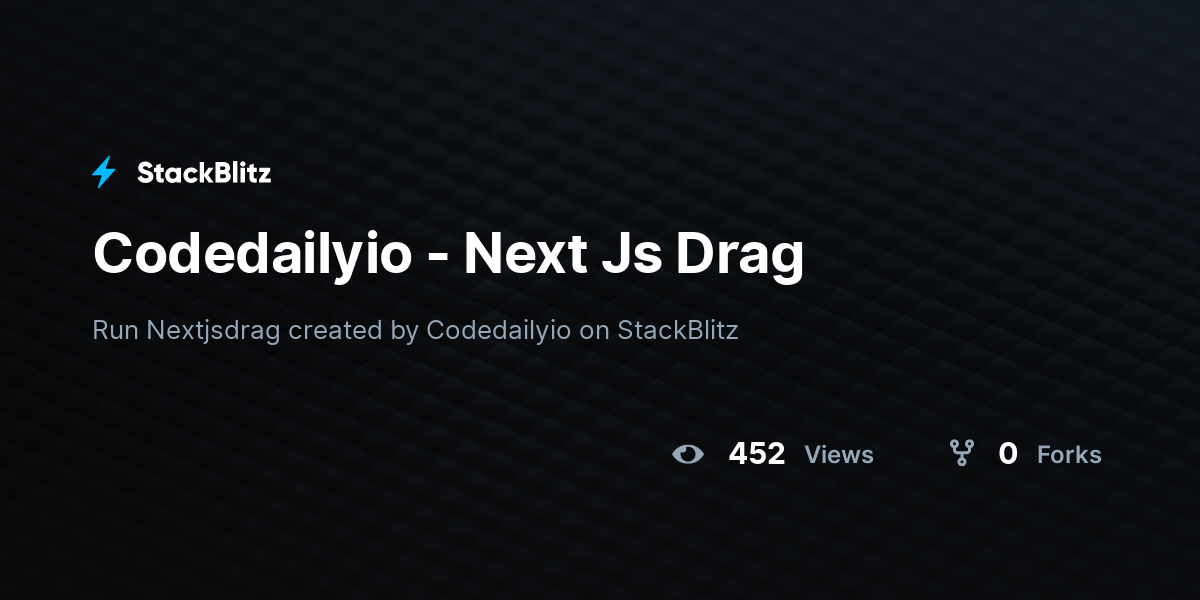 Codedailyio - Next Js Drag - StackBlitz