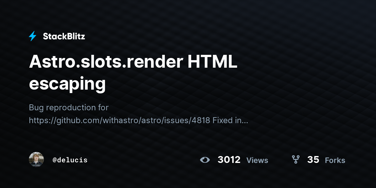 Astro.slots.render HTML escaping - StackBlitz