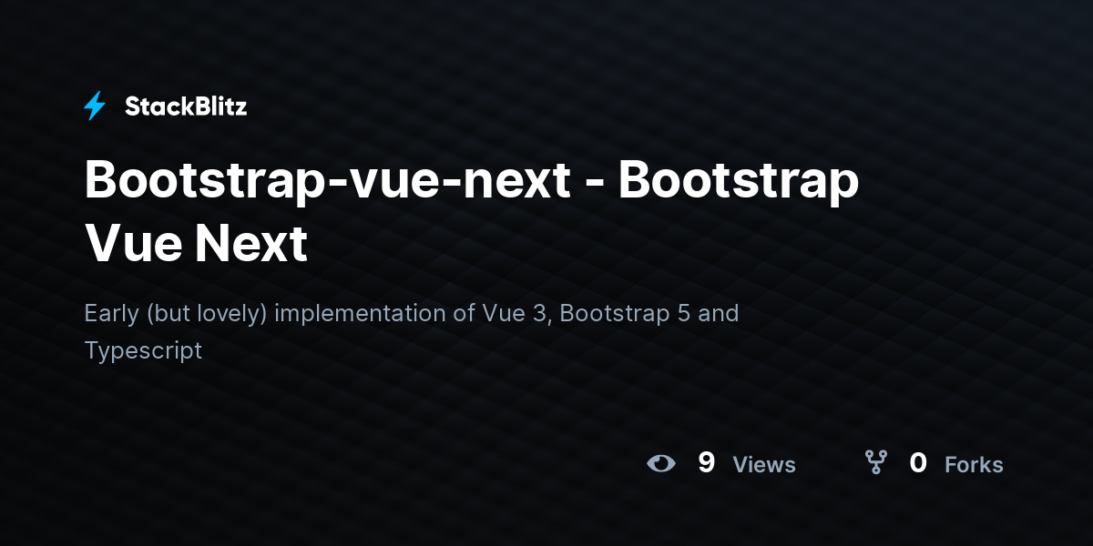 Bootstrap-vue-next - Bootstrap Vue Next - StackBlitz