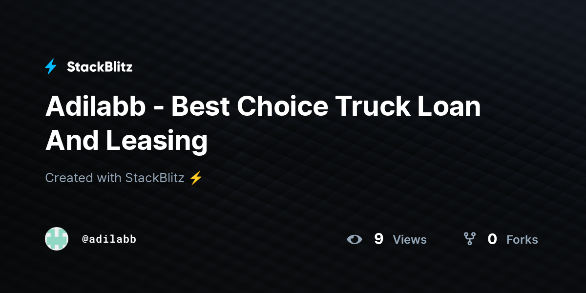 Adilabb - Best Choice Truck Loan And Leasing - StackBlitz
