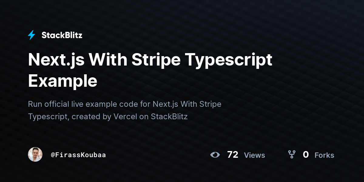 Next.js With Stripe Typescript Example - StackBlitz