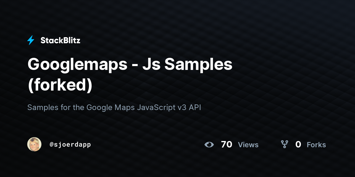 Googlemaps - Js Samples (forked) - StackBlitz