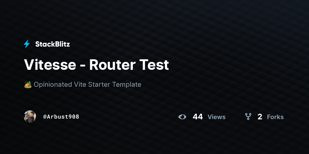 Vitesse - Router Test - StackBlitz