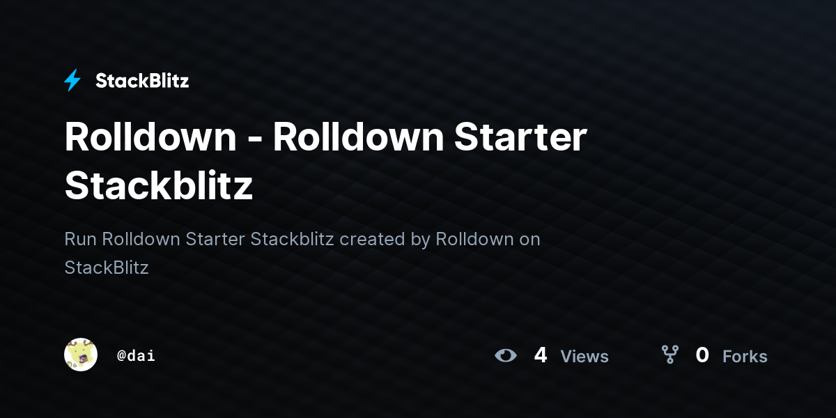 Rolldown - Rolldown Starter Stackblitz - StackBlitz