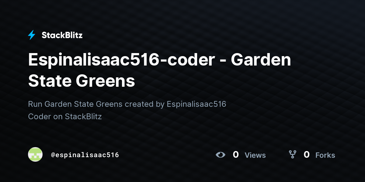 Espinalisaac516-coder - Garden State Greens - StackBlitz