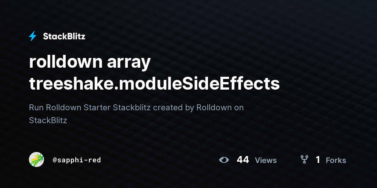 rolldown array treeshake.moduleSideEffects - StackBlitz