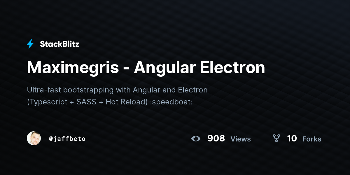 Maximegris - Angular Electron - StackBlitz