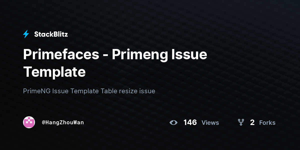 Primefaces - Primeng Issue Template - StackBlitz